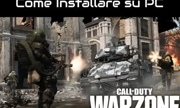 Come Installare Call of Duty: Warzone su PC