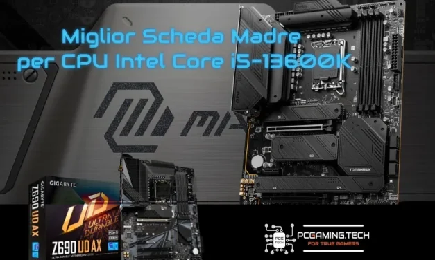 Miglior Scheda Madre per CPU Intel Core i5-13600K