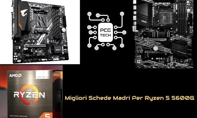 Migliori Schede Madri Per Ryzen 5 5600G