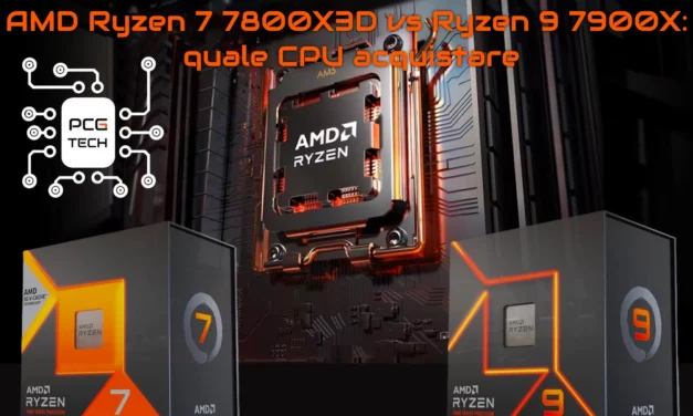 AMD Ryzen 7 7800X3D vs Ryzen 9 7900X: quale CPU acquistare