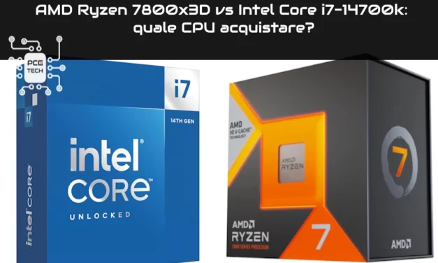 AMD Ryzen 7800x3D vs Intel Core i7-14700k: quale CPU acquistare