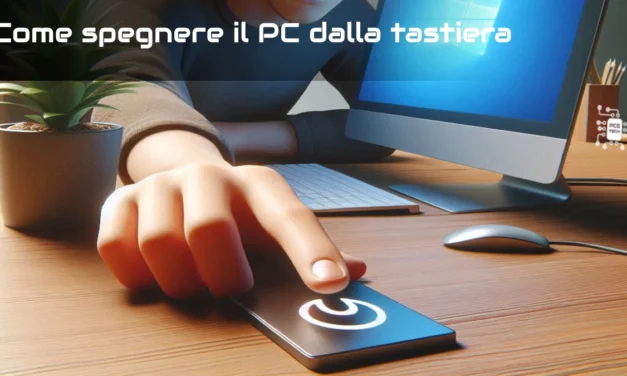 Come spegnere il PC dalla tastiera: Guida Completa