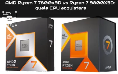 AMD Ryzen 7 7800x3D vs Ryzen 7 9800X3D: quale CPU acquistare