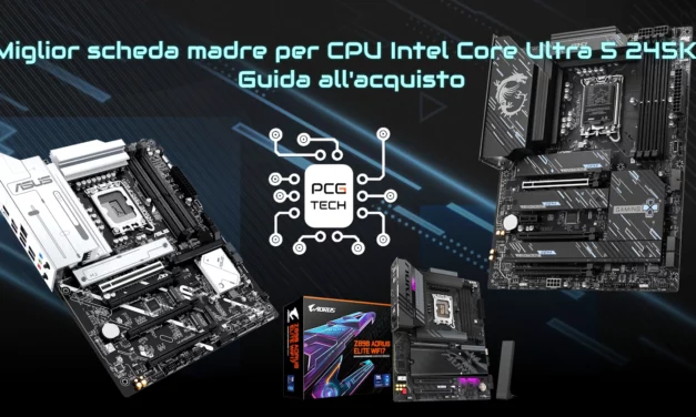 Miglior scheda madre per CPU Intel Core Ultra 5 245K: Guida all’acquisto