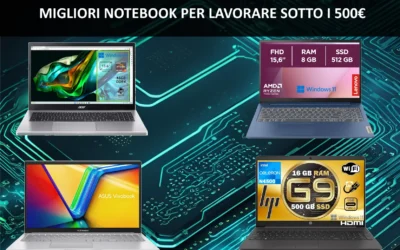 Migliori notebook per lavoro sotto i 500€