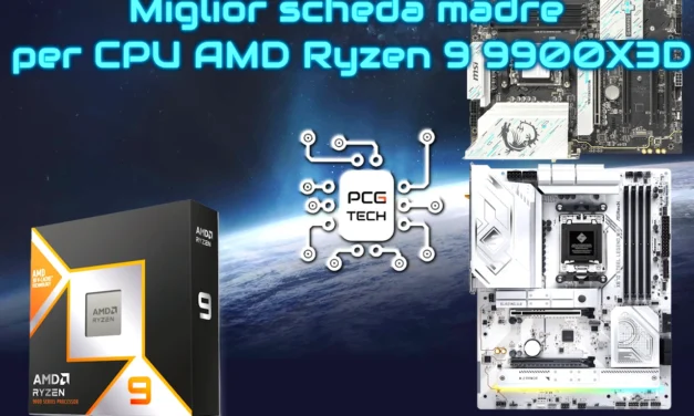 Miglior scheda madre per CPU AMD Ryzen 9 9900X3D: Guida all’acquisto