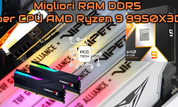 Migliori RAM DDR5 per CPU AMD Ryzen 9 9950X3D: Guida all’acquisto